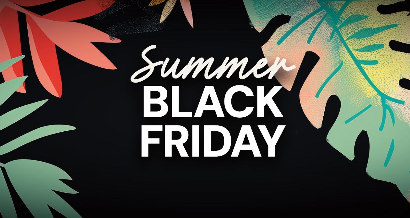 Summer Black Friday